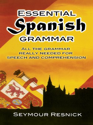 cover image of Essential Spanish Grammar
